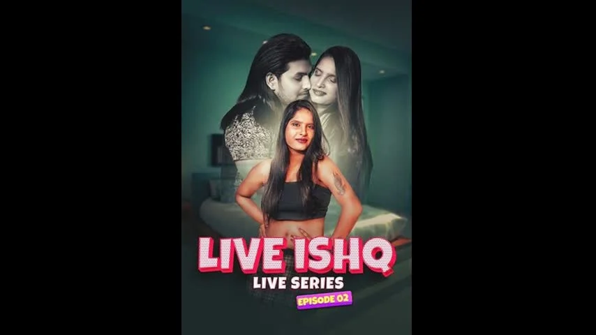 Live Ishq Ep02 MeetX